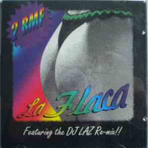 2 BMF - La Flaca download free