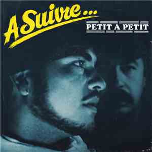 A Suivre... - Petit A Petit download free