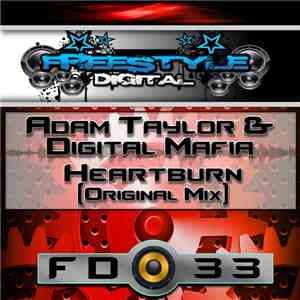 Adam Taylor  & Digital Mafia - Heartburn download free