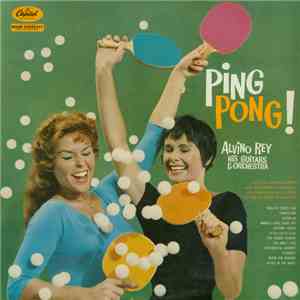 Alvino Rey His Guitars & Orchestra - Ping-Pong! download free