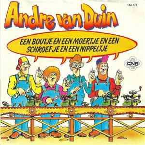 Andre van Duin / Simon Naaigaren - Een Boutje En Een Moertje En Een Schroefje En Een Nippeltje / Daar Ben Ik Niet Blij Mee! download free