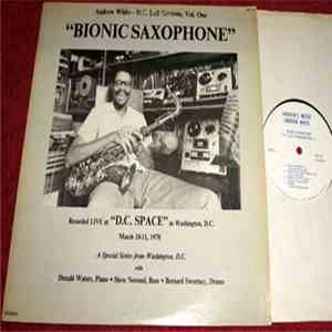 Andrew White - Bionic Saxophone download free
