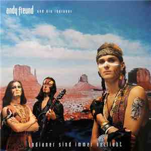 Andy Freund Und Die Indianer - Indianer Sind Immer Verliebt download free