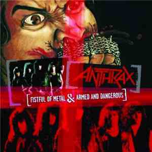 Anthrax - Fistful Of Metal / Armed And Dangerous download free