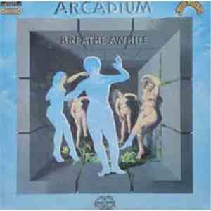 Arcadium  - Breathe Awhile download free