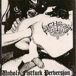 Archgoat - Unholy Fistfuck Perversions download free
