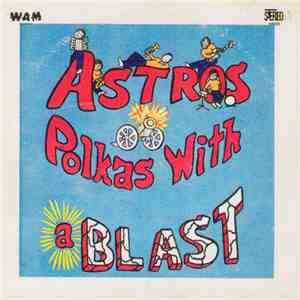 Astros  - Polkas With A Blast download free