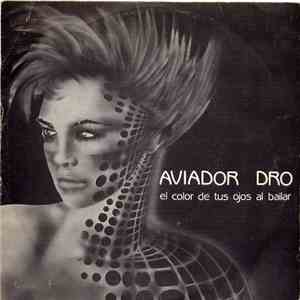 Aviador Dro - El Color De Tus Ojos Al Bailar download free
