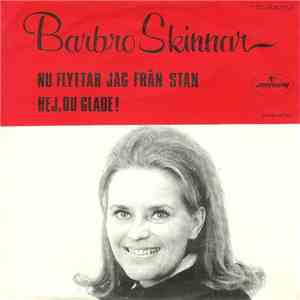 Barbro Skinnar - Nu Flyttar Jag Från Stan / Hej, Du Glade! download free