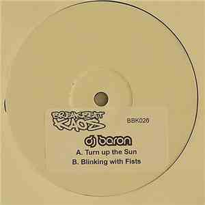Baron - Turn Up The Sun / Blinking With Fists download free