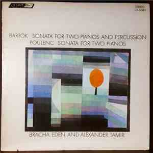 Bartók, Poulenc, Bracha Eden And Alexander Tamir - Sonata For Two Pianos And Percussion / Sonata For Two Pianos download free
