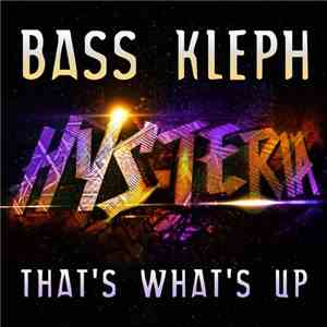 Bass Kleph - That's What's Up download free