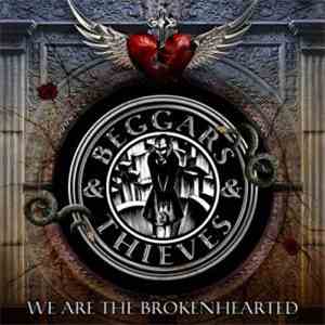 Beggars & Thieves - We Are The Brokenhearted download free