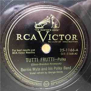 Bernie Wyte And His Polka Band - Tutti Frutti / Joey's Got A Girl download free