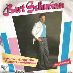 Bert Schurian - Ihr Könnt' Mir Die Augen Verbinden download free