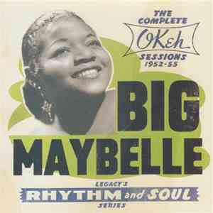 Big Maybelle - The Complete OKeh Sessions 1952-'55 download free