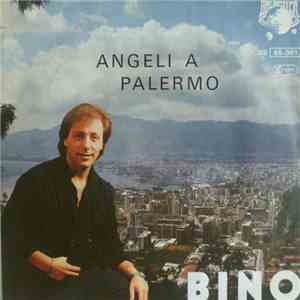 Bino - Angeli a Palermo download free