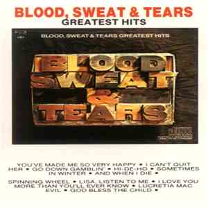 Blood, Sweat And Tears - Blood, Sweat And Tears Greatest Hits download free