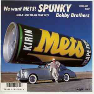 Bobby Brothers - (We Want Mets!) Spunky download free