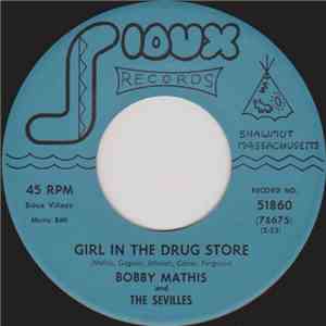 Bobby Mathis And The Sevilles - Girl In The Drug Store / Going To The City download free