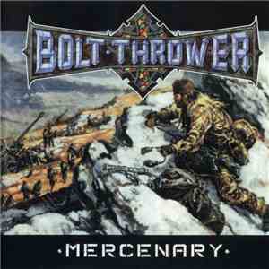 Bolt Thrower - Mercenary download free