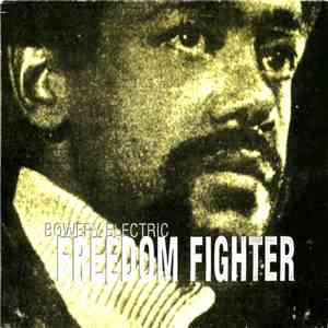 Bowery Electric - Freedom Fighter download free