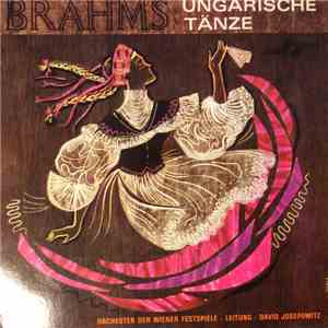 Brahms / Orchester Der Wiener Festspiel / Leitung: David Josefowitz - Ungarische Tänze download free