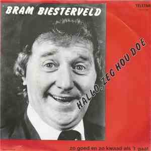 Bram Biesterveld - Hallo, Zeg Hou Doe download free