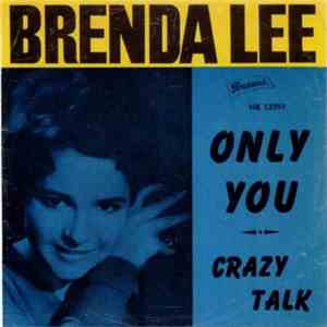 Brenda Lee - Only You / Crazy Talk download free