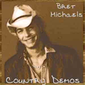 Bret Michaels - Country Demos download free