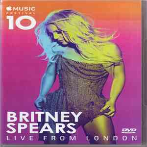 Britney Spears - Apple Music Festival 10 Live From London download free