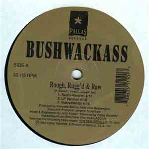 Bushwackass - Rough, Rugg'd & Raw download free