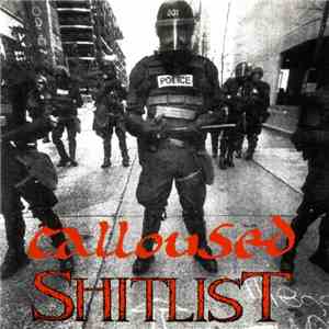 Calloused / Shitlist  - Calloused / Shitlist download free