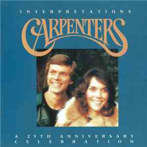 Carpenters - Interpretations: A 25th Anniversary Collection download free