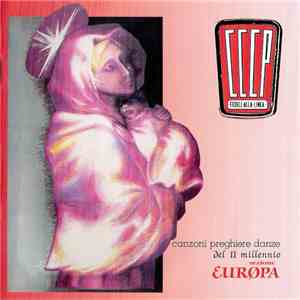 CCCP Fedeli Alla Linea - Canzoni Preghiere Danze Del II Millennio - Sezione Europa download free