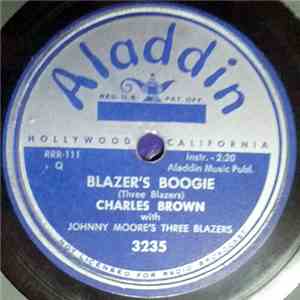 Charles Brown With Johnny Moore's Three Blazers - Blazer's Boogie / Let's Walk download free