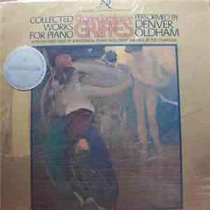 Charles Tomlinson Griffes - Denver Oldham - Collected Works For Piano download free