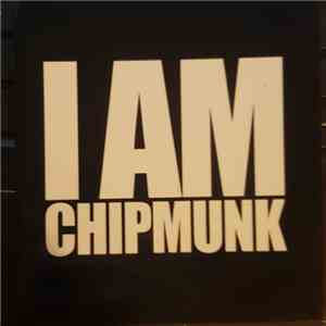 Chipmunk - I Am Chipmunk download free