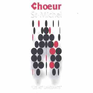 Choeur St-Michel - "Les 40e Unissants" download free