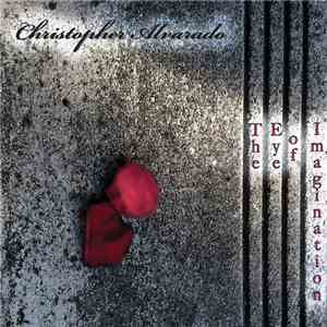 Christopher Alvarado - The Eye Of Imagination download free