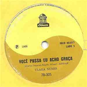 Clara Nunes - Você Passa E Eu Acho Graça / O Vento E A Rosa download free