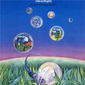 Clearlight - Forever Blowing Bubbles download free
