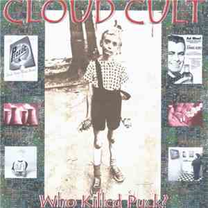 Cloud Cult - Who Killed Puck? download free