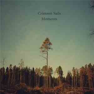 Crimson Sails - Moments download free