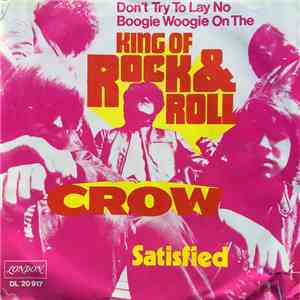 Crow  - Don't Try To Lay No Boogie Woogie On The King Of Rock & Roll download free