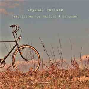 Crystal Pasture - Geschichten Von Habicht Und Holunder download free