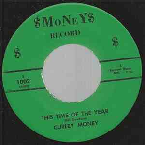 Curley Money - This Time Of The Year download free