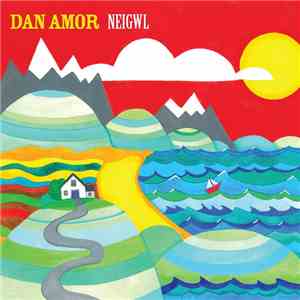 Dan Amor - Neigwl download free