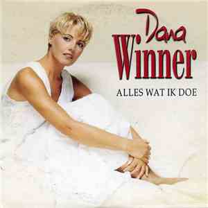 Dana Winner - Alles Wat Ik Doe download free
