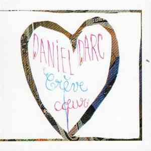 Daniel Darc - Crèvecœur download free